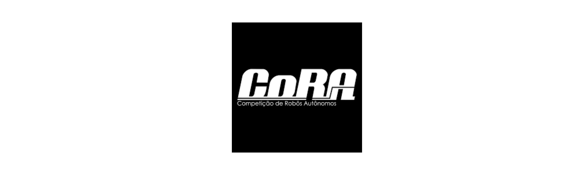 Logotipo da CoRA com fundo preto e texto branco estilizado: “CoRA – Competição de Robôs Autônomos”.
