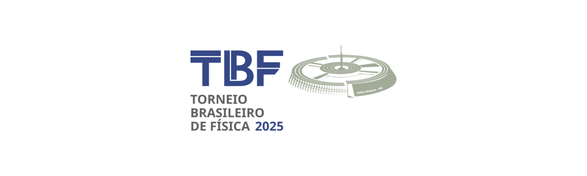 Logotipo do Torneio Brasileiro de Física 2025, com a sigla TBF e uma ilustração de um edifício em João Pessoa.